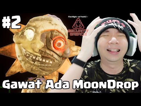 Ketemu Moondrop Lagi - Five Nights at Freddy's Security Breach ( FNAF ) DLC Ruin Indonesia #2