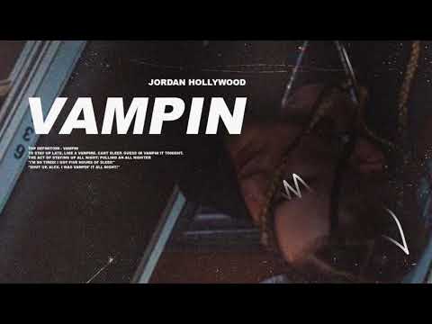 download lagu mp3 mp4 Jordan Hollywood Vampin Lyrics, download lagu Jordan Hollywood Vampin Lyrics gratis, unduh video klip Jordan Hollywood Vampin Lyrics
