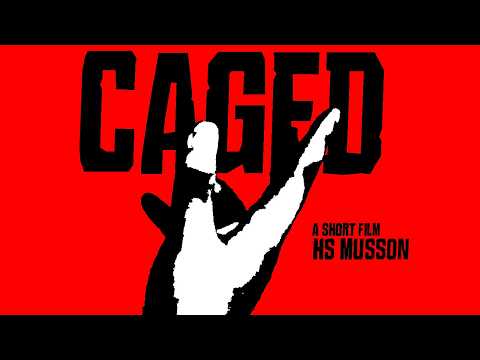 CAGED | Micro short film | HS Musson