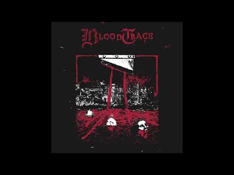 Blood Trace -   Demo 2019