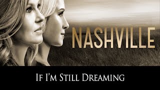 If I&#39;m Still Dreaming SONG AUDIO  (Nashville TV Show)