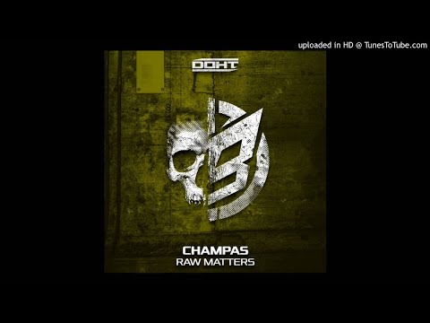 Champas - Raw Matters (Original Mix)