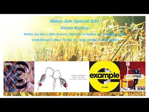 Rufus Innerbloom x Otto Knows Next To Me Vs Example Stay Awake x Kids Again (Metro Jam Special Edit)