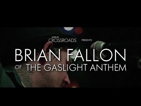 Brian Fallon (The Gaslight Anthem / Horrible Crowes) - "The Blues, Mary" live at Crossroads NJ