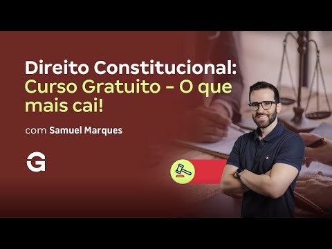 Curso Gratuito | Direito Constitucional:  O que mais cai!