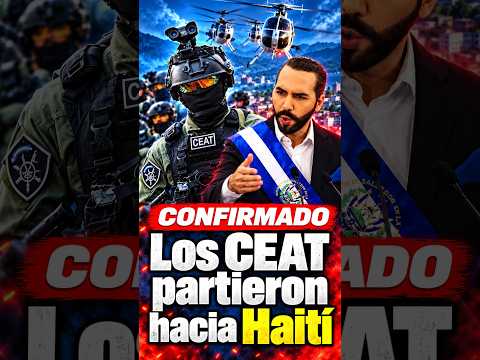 CONFIRMADO Los CEAT partieron hacia Haití para el rescate de los 4 salvadoreños secuestrados