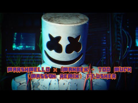 Marshmello × Imanbek - Too Much (MA$$ON REMIX) ft.Usher