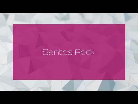 Santos Peck - appearance