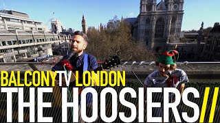 THE HOOSIERS - UP TO NO GOOD (BalconyTV)