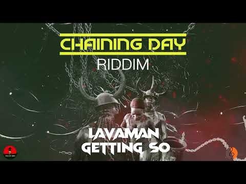 Lavaman - Getting On So [Chaining Day Riddim] 2022 Soca