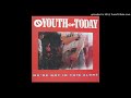 Youth of Today - Slow Down