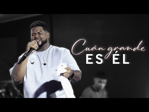 CUAN GRANDE ES ÉL/MI CORAZÓN ENTONA | Adorador Gamalier Del Rosario | Musica Cristiana