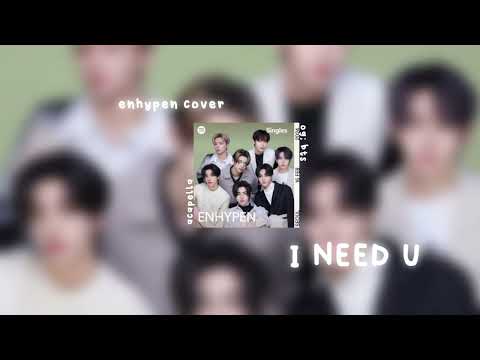 i need u - cover by enhypen - acapella with hidden vocals