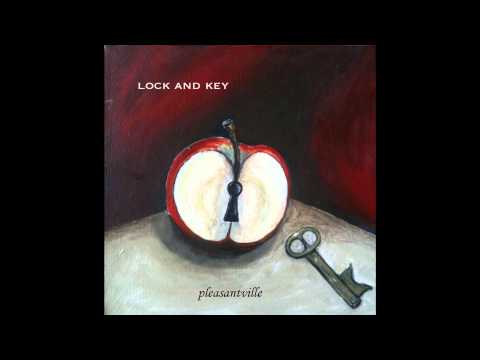 Pleasantville   Lock and key