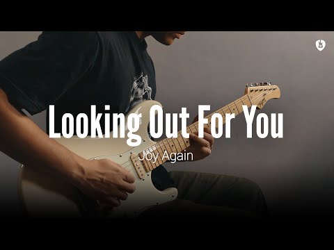 Looking Out For You - Joy Again (Guitar Cover)