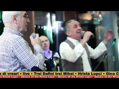 Hrista Lupci | Gica Coada - Trei Dafini trei Mihai