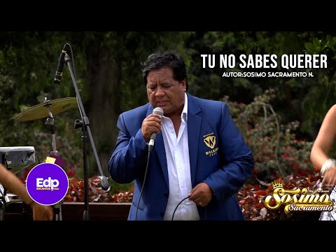 Sosimo Sacramento - Tu No Sabes Querer (En Vivo) #EncantosdelPerú