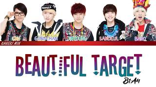 B1A4 비원에이포 - Beautiful Target (color coded lyrics han/rom/eng)