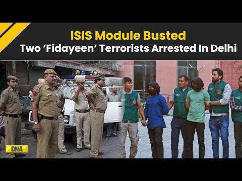 Delhi News: Delhi Police Busted ISIS Module, Arrested Two ‘Fidayeen’ Terrorists Planning Attacks