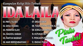 Download lagu KUMPULAN LAGU RELIGI HITS IDA LAILA - Pintu Taubat, Siksa Neraka, Perintah Ilahi mp3