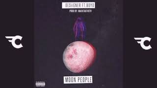 MOON PEOPLE —Desiigner never heard