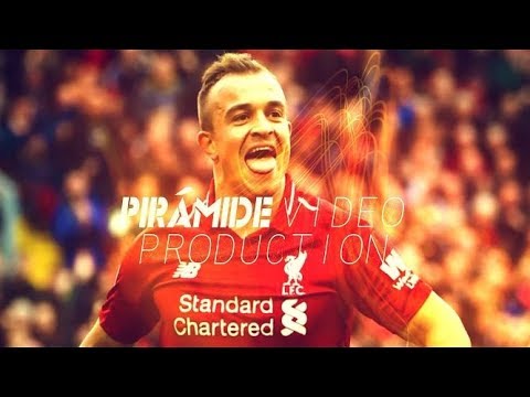 Xherdan Shaqiri - Liverpool - 2018/2019