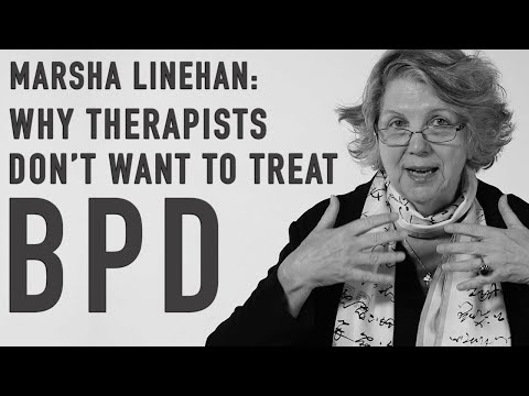 MARSHA LINEHAN - Why So Few Talented Therapists Treat Clients with Challenging Disorders