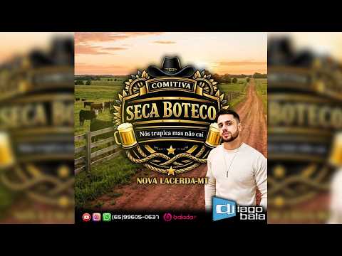 CD COMITIVA SECA BOTECO EDIÇÃO 2026 DE NOVA LACERDA-MT - DJ IAGO BALA 🎶 Sertanejo