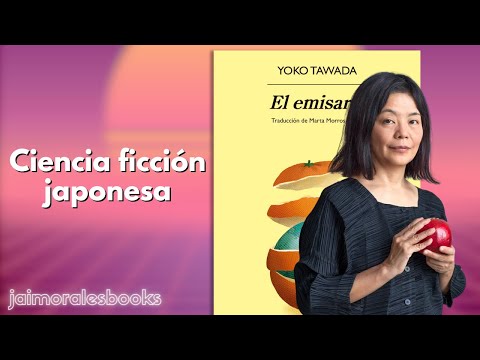 La ciencia ficción japonesa es OTRA COSA: Reseña de EL EMISARIO de YOKO TAWADA