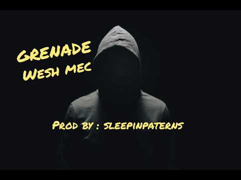 GRENADE - Wesh mec - prod by : sleepinpaterns