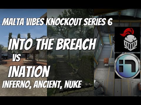 Into the Breach vs iNation Highlights /  at Malta Vibes Knockout Series 6