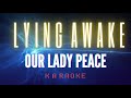 Our Lady Peace  - Lying Awake (Karaoke)