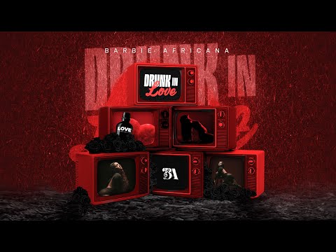 Barbie Africana - Drunk in Love (Visualiser) [Prod. Deejay Show]