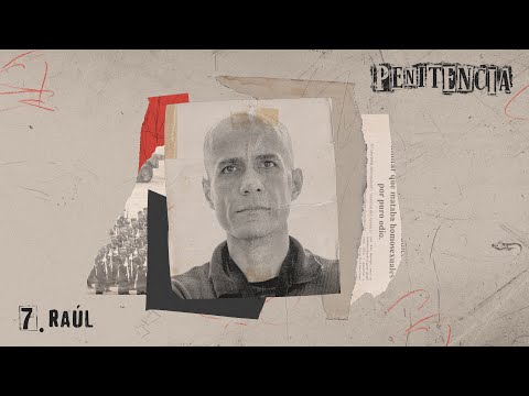 Raúl Osiel | Si eres malo, la cárcel te hace peor, si eres bueno, te salva la vida | Episodio 7