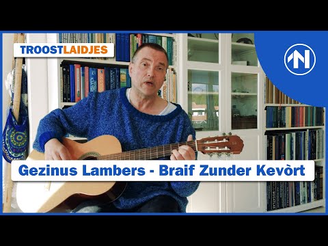 Grunneger Troostlaidjes: Gezinus Lambers - Braif Zunder Kevòrt
