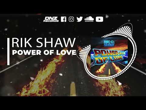 DNZF1192 // RIK SHAW - POWER OF LOVE (Official Video DNZ Records)