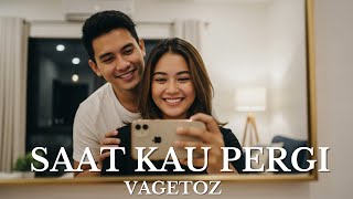 Download lagu Vagetoz - Saat Kau Pergi | Cover Menyentuh Hati mp3 Download lagu Vagetoz - Saat Kau Pergi | Cover Menyentuh Hati mp3