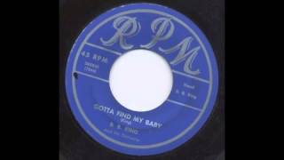 B.B. KING - GOTTA FIND MY BABY - RPM