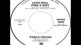 Pablo Cruise - Love Will Find A Way (1978)