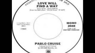 Pablo Cruise - Love Will Find A Way (1978)