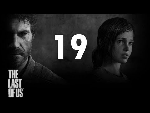 The Last of Us - Gameplay Walkthrough - Part 19 Let's play HD PS3 "the last of us Walkthrough"