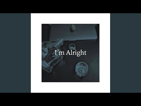I'm Alright (feat. r13prod)