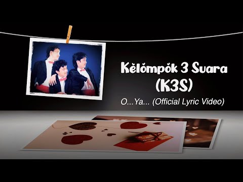 Kelompok 3 Suara - O... Ya... (Official Lyric Video)