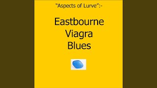 Eastbourne Viagra Blues Music Video
