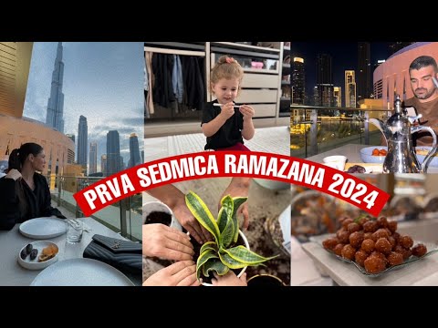 Prva sedmica Ramazana 2024