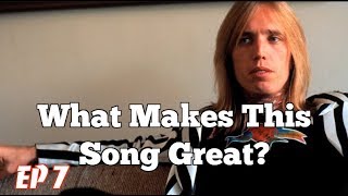 What Makes This Song Great? Ep. 7 TOM PETTY