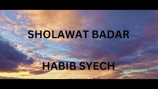 Download lagu SHOLAWAT BADAR LIRIK ( HABIB SYECH) mp3