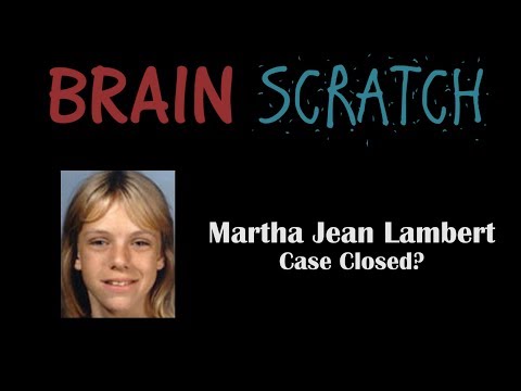 BrainScratch: Martha Jean Lambert - Case Closed?