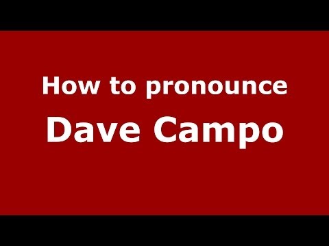 How to pronounce Dave Campo (Italian/Italy)  - PronounceNames.com