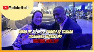 Como os MÉDICOS podem se tornar criadores oficiais no YouTube Health? 